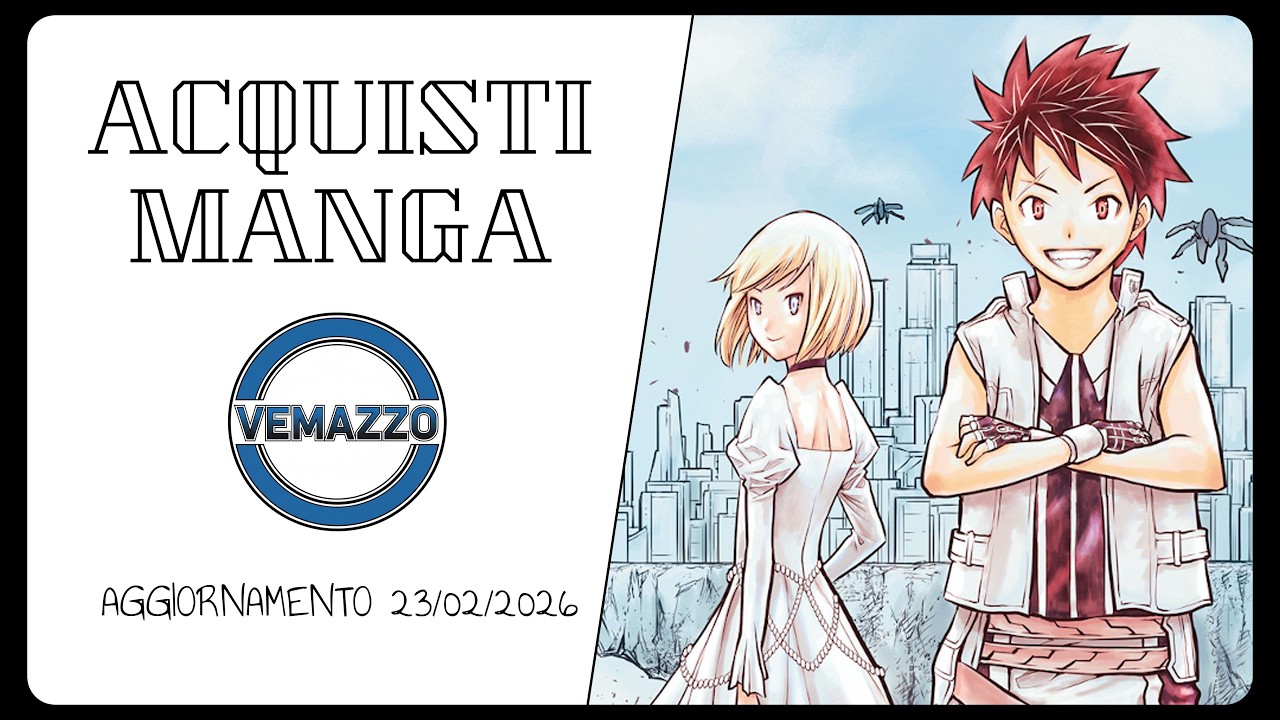 ACQUISTI MANGA - Aggiornamento 23/02/2026 - Udine Comics e altro