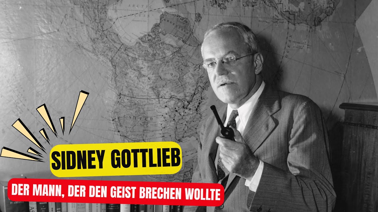 Sidney Gottlieb &ndash; Der Mann, der den Geist brechen