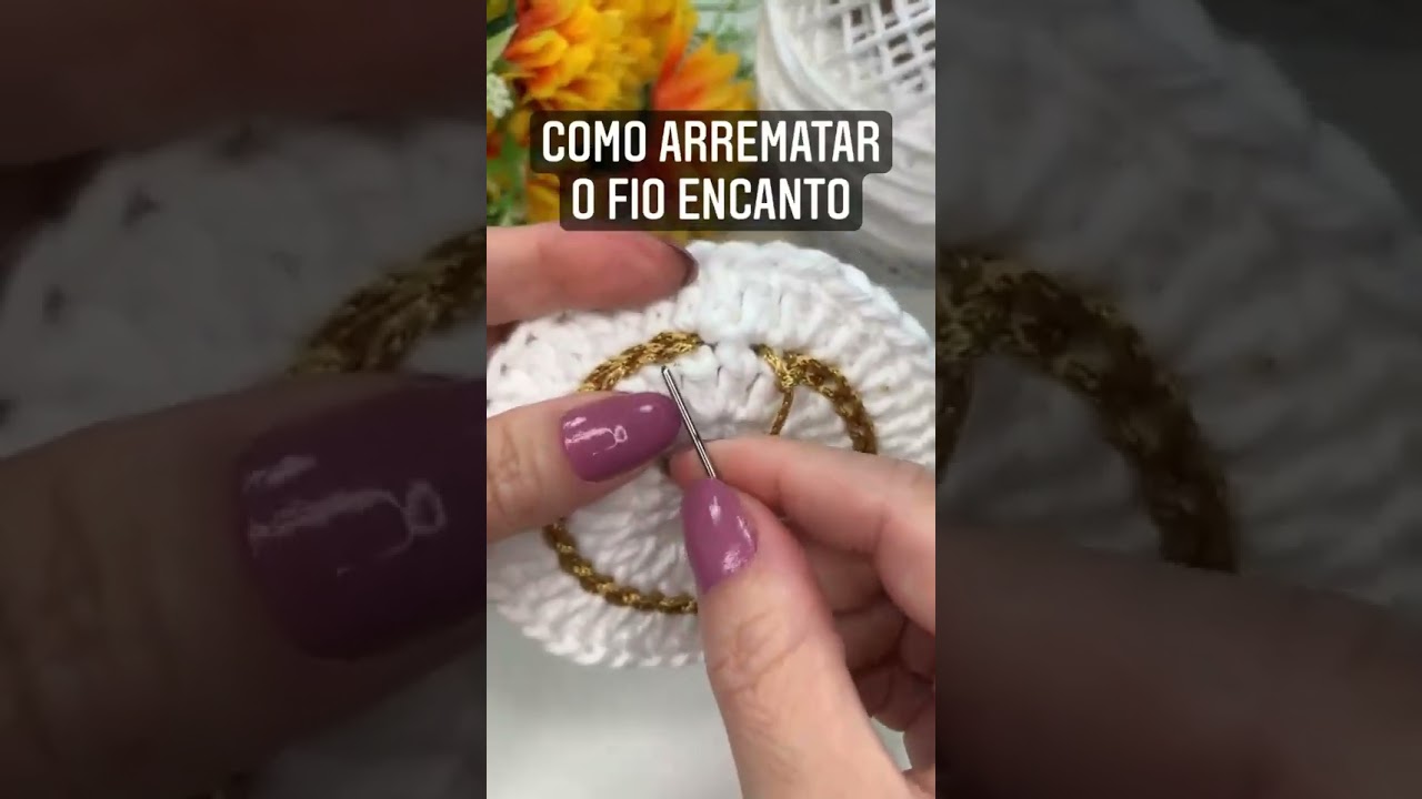 Como arrematar fio encanto #crochet #passoapassodecroche #music #artesanato