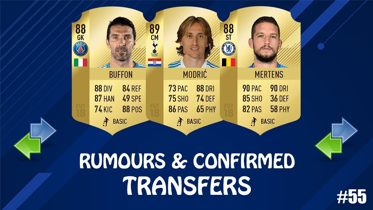 FIFA 19 | SUMMER 2018 CONFIRMED TRANSFERS & RUMOURS #55 | w/ Modric, Buffon & Mertens