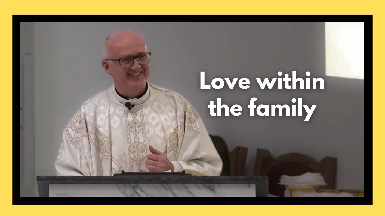 Holy Family Sunday Catholic Mass Homily