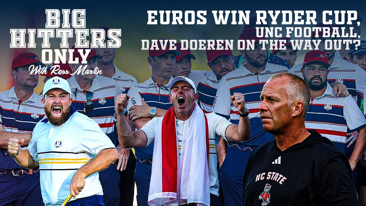 Ep. 64 | Euros Win Ryder Cup, UNC Football, Dave Doeren On The Way Out