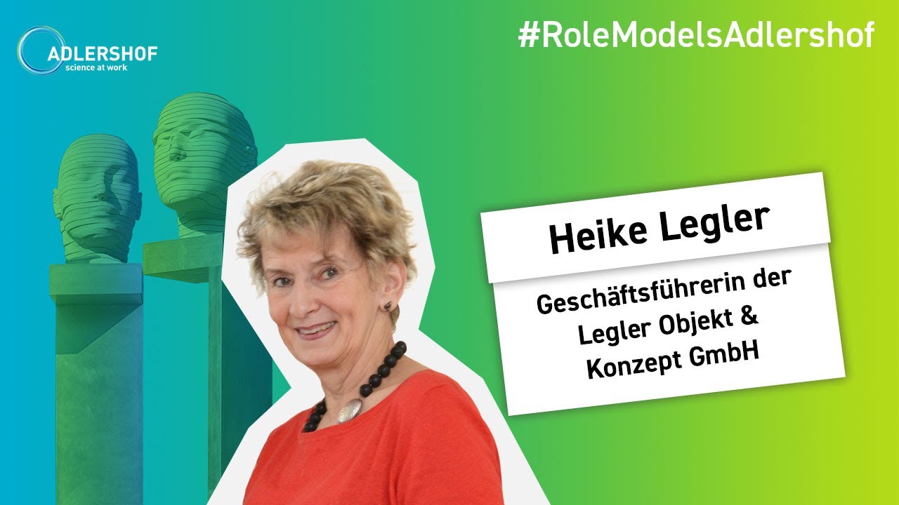 #Role Models Adlershof: Heike Legler (Geschäftsführerin der Legler Objekt & Konzept GmbH)