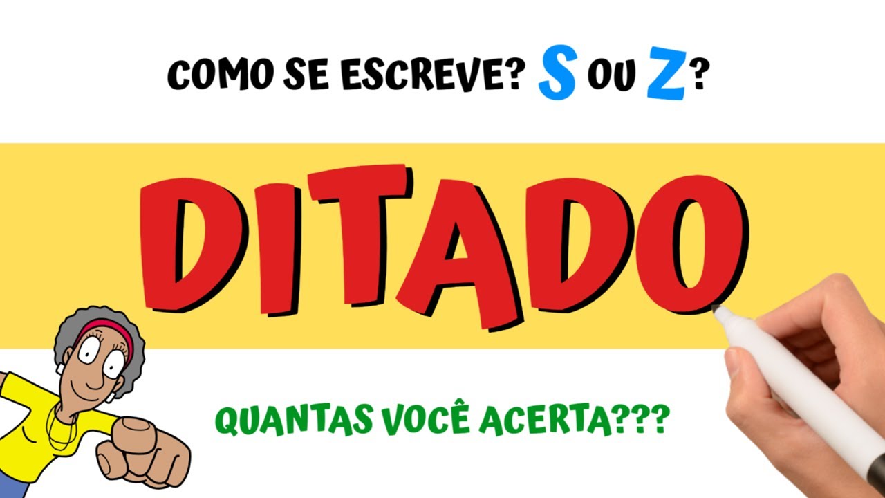 DITADO DE PALAVRAS: S ou Z? Veja como se escreve essas 30 palavras! 😮😮😮