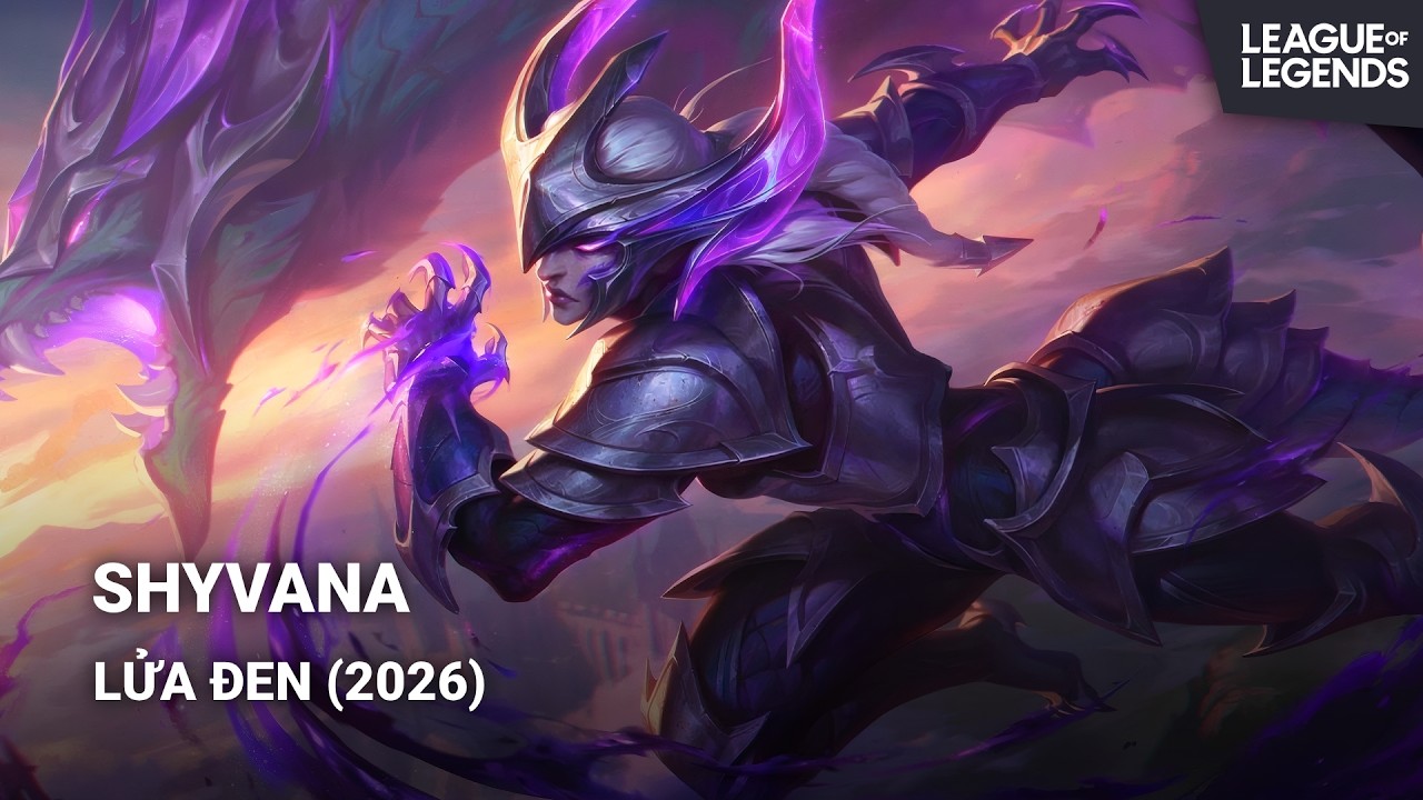 Trang Phục Shyvana - Lửa Đen (2026) | Liên Minh Huyền Thoại