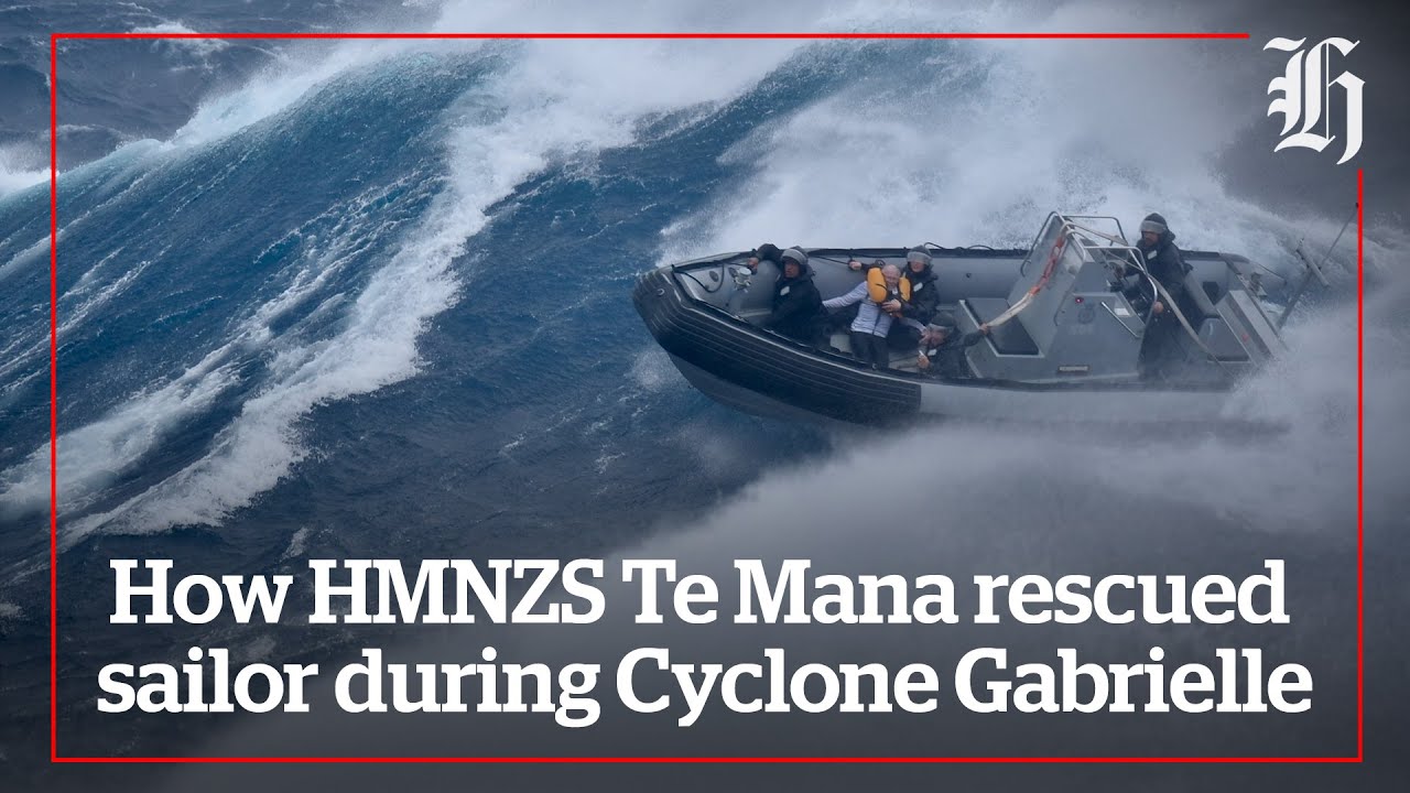 How HMNZS Te Mana rescued sailor during Cyclone Gabrielle  | nzherald.co.nz