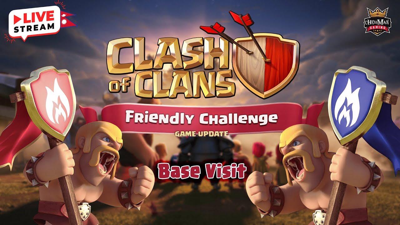 Clash of Clans LIVE 🔴 | Chill Stream  | Update Talks| Base Review | Friendly Challenge | Chessman