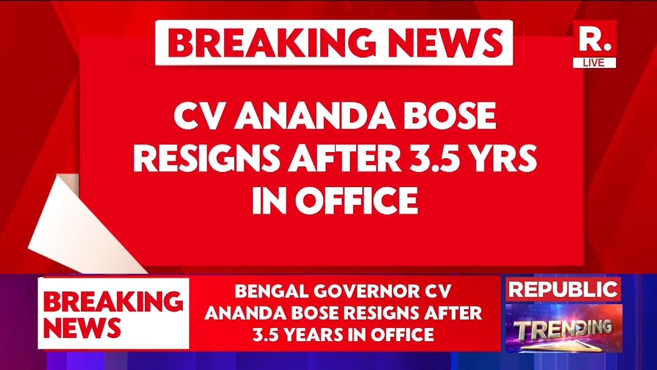 BREAKING: Bengal Governor CV Ananda Bose Resigns After 3.5 Year In Office