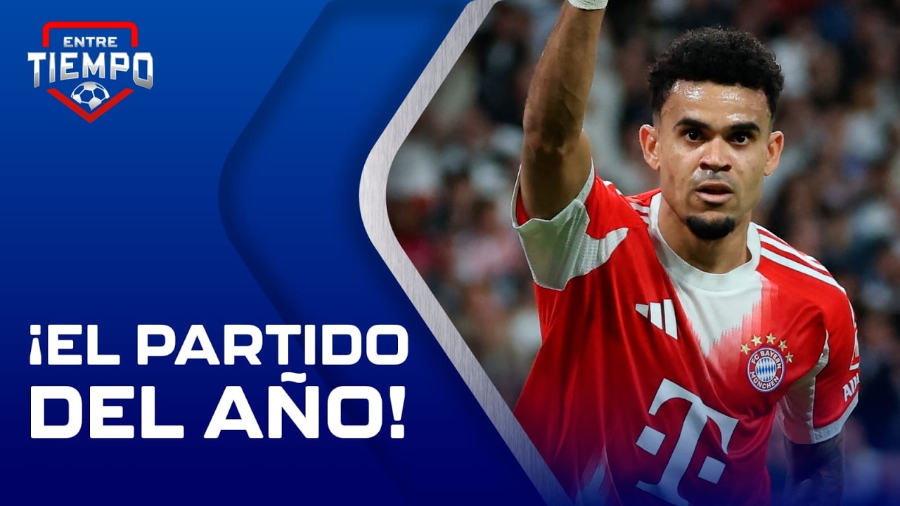 LUIS D&Iacute;AZ elimina al REAL MADRID | Resumen del Bayern M&uacute;nich en la Champions