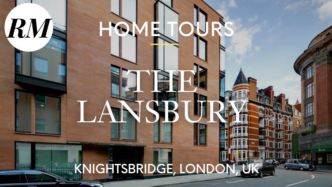 Inside Luxury Knightsbridge Apartments, The Lansbury in London, UK | Residential Market Home Tours