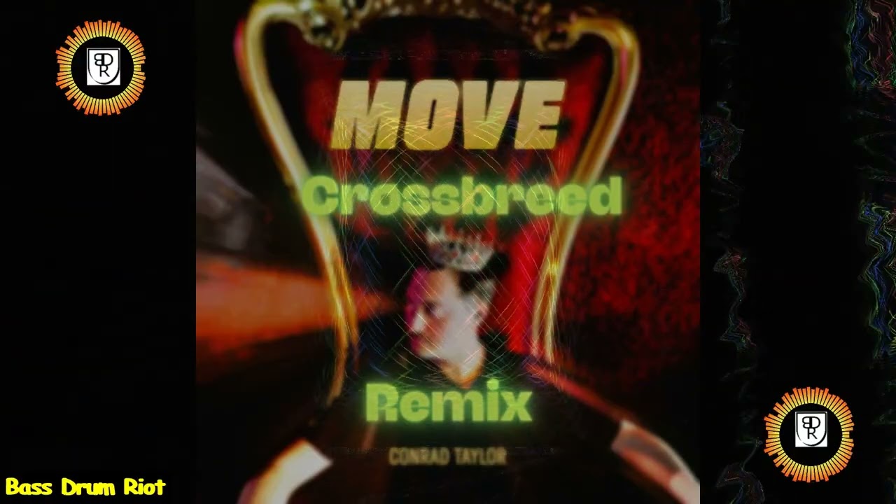 Conrad Taylor - Move (Crossbreed rmx)