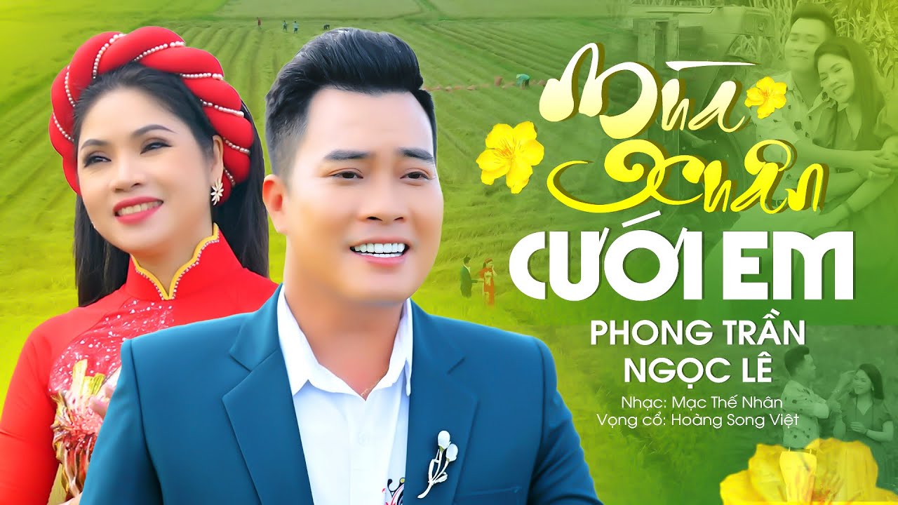 Vọng Cổ Uyên Ương 2023 | Mùa Xuân Cưới Em - Phong Trần ft Ngọc Lê
