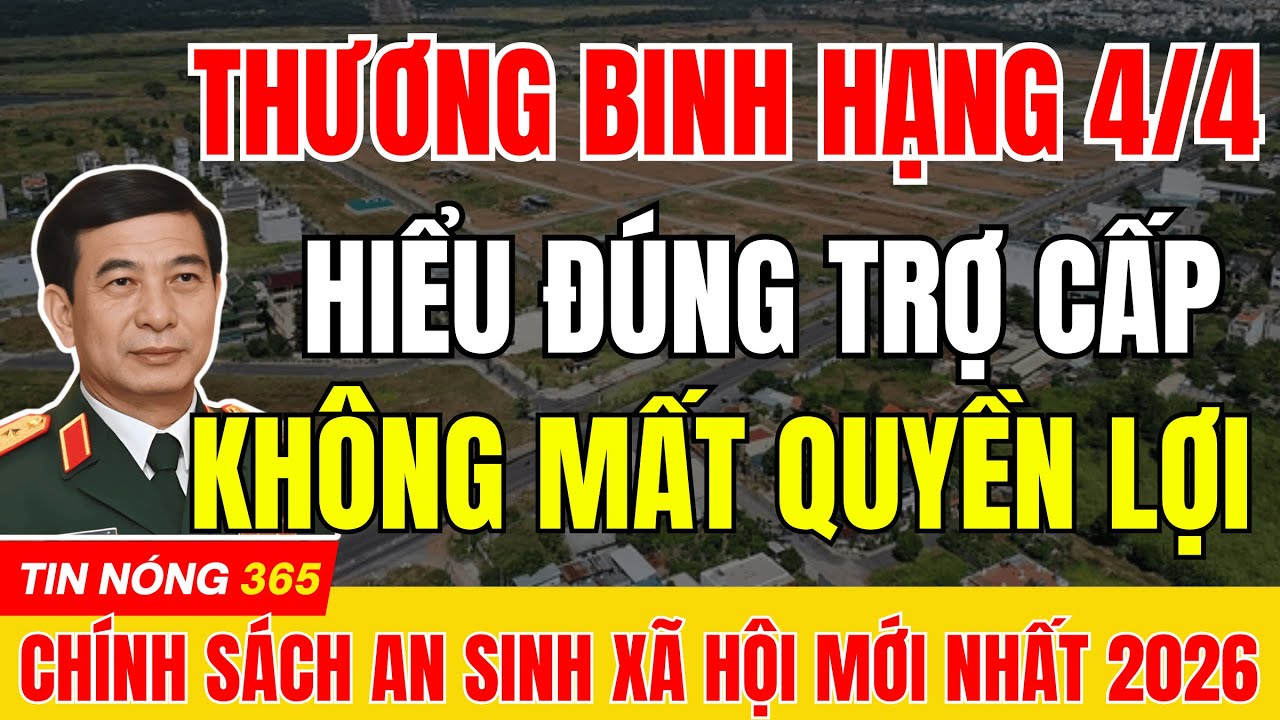Tiền Trợ Cấp Thương Binh Hạng 4/4 Năm 2026 – Hiểu Đúng Để Không Mất Quyền Lợi |#tintuc #cuuchienbinh
