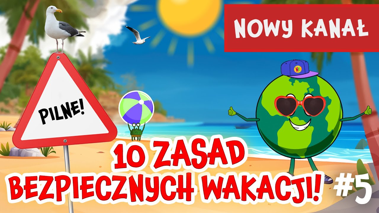 BEZPIECZNE WAKACJE | 10 Ważnych zasad kt&oacute;re musisz znać!
