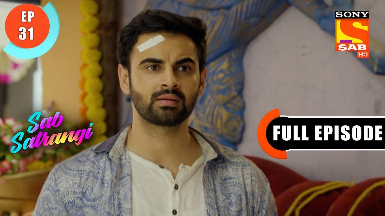 Deepak Taunts Manu - Sab Satrangi - Full Episode - Ep 31 - 14 March  2022