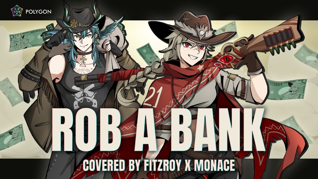 💰 Rob a Bank Covered by @Fitzroy21 X MONACE