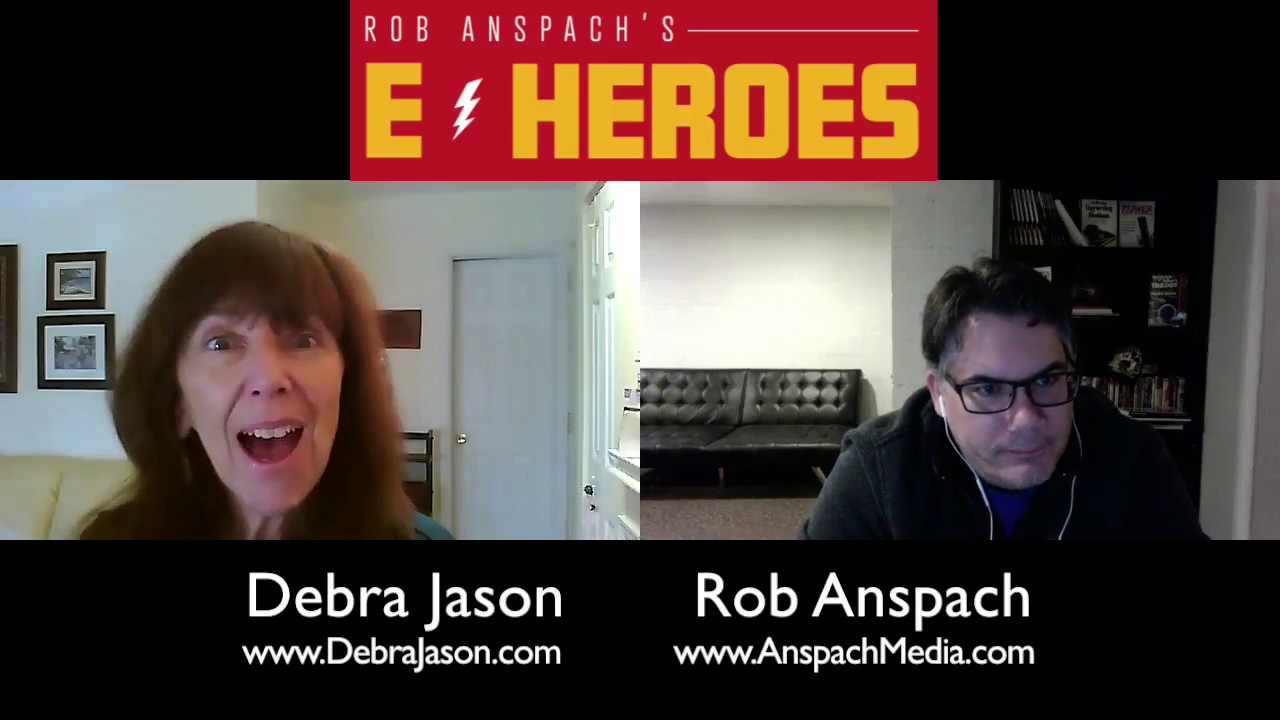 E Heroes - Rob Anspach Interviews Debra Jason | Marketing On A Shoestring Budget