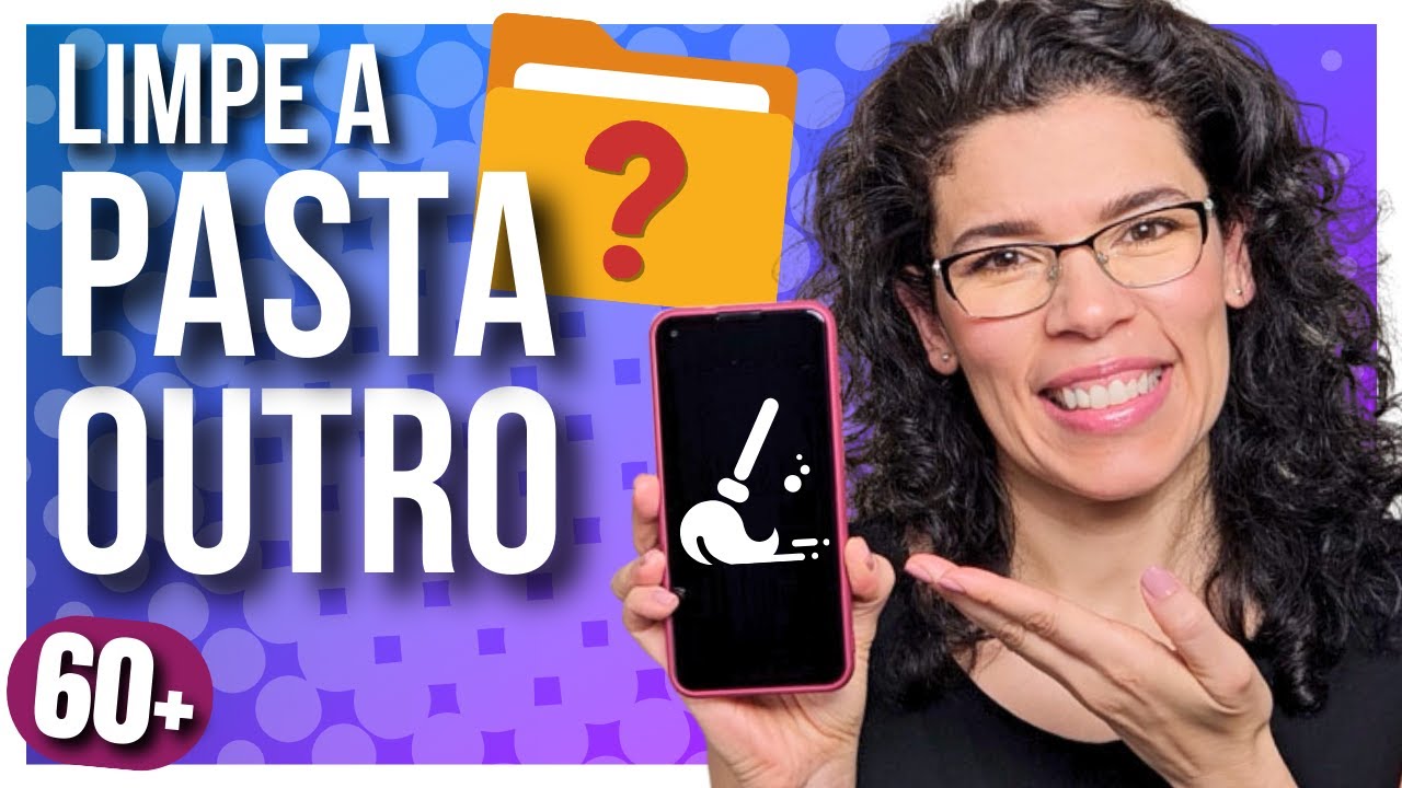 [60+] LIBERE ESPA&Ccedil;O no celular LIMPANDO a PASTA OUTRO!