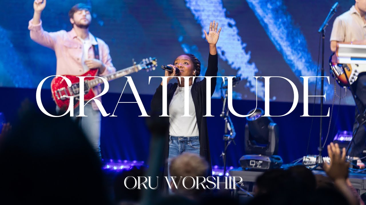 Gratitude by ORU Worship | 2023-2024