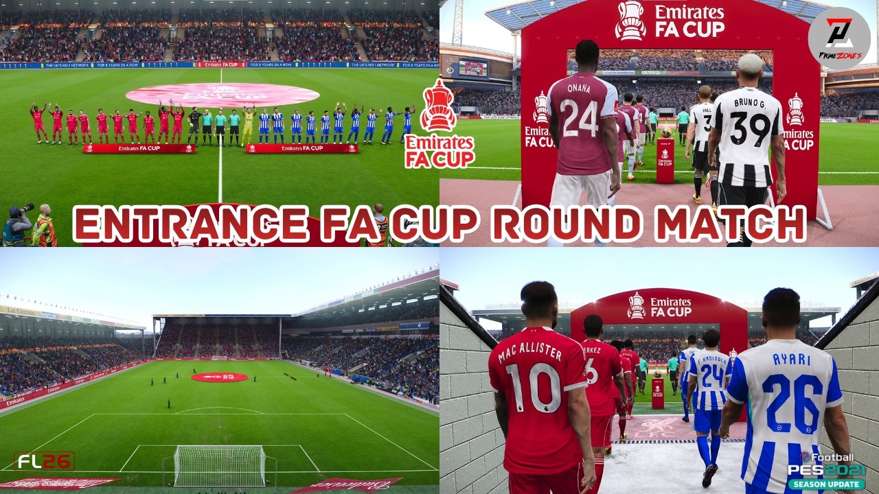 Entrance Emirates FA Cup Round Match 2026 | FL 2026 & PES 2021