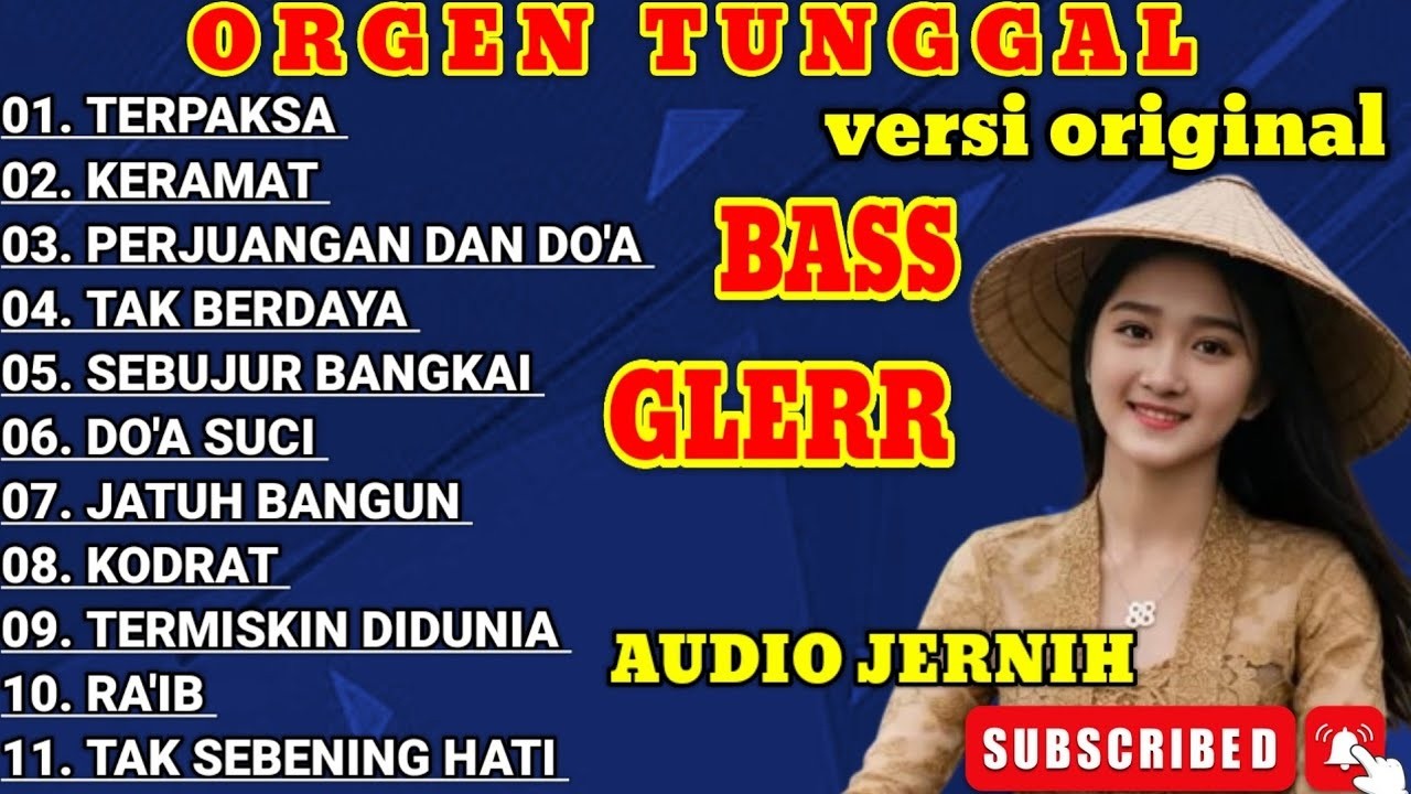 DANGDUT ORGEN TUNGGAL FULL ALBUM \ TERPAKSA