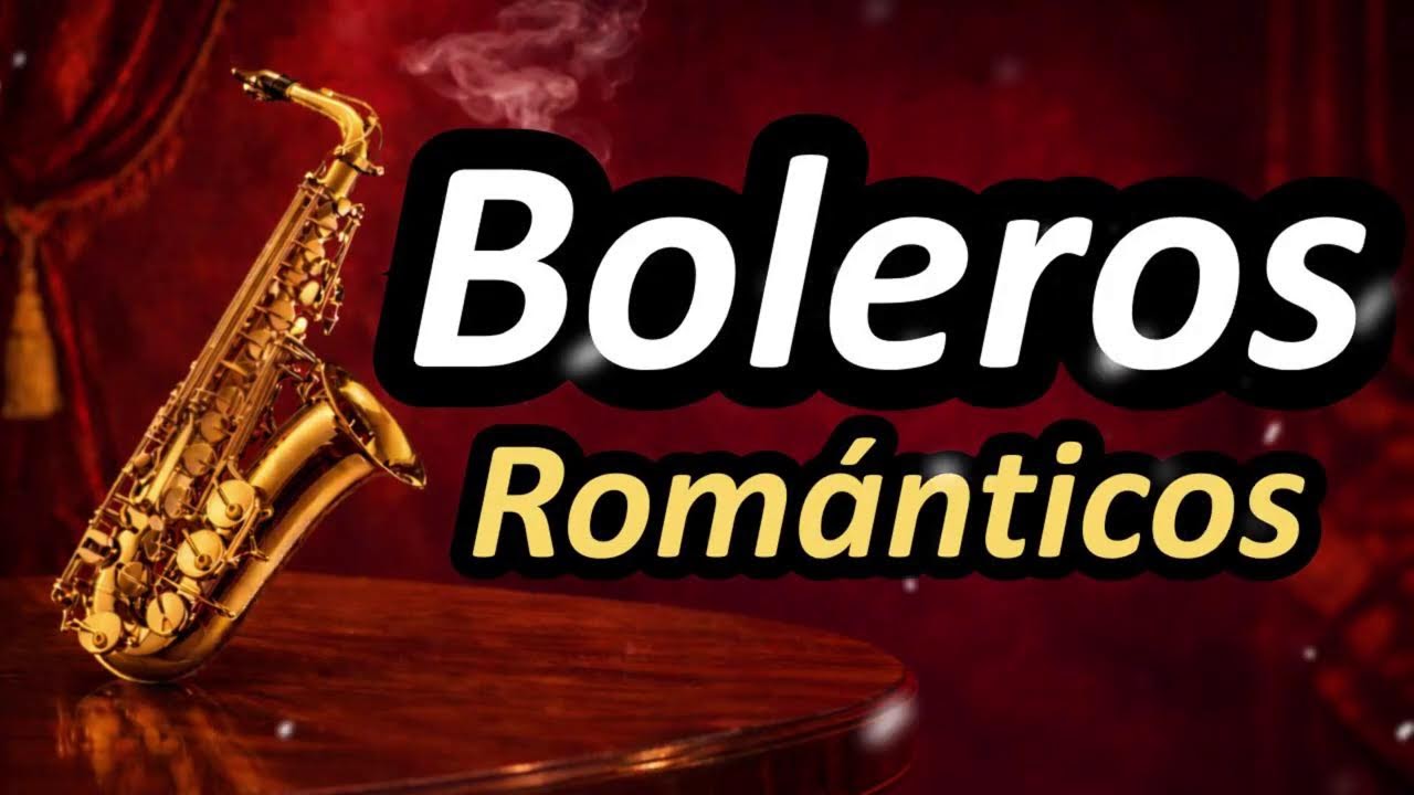 EN VIVO:  BOLEROS Eternos en Saxofón – Canciones que Tocan el Alma