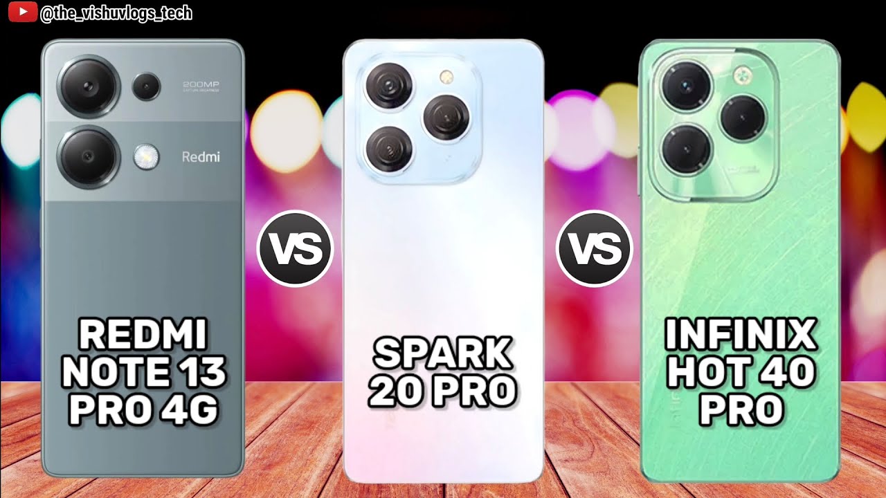 Redmi Note 13 Pro 4G vs Tecno SPARK 20 Pro vs Infinix HOT 40 Pro || Price ⚡ Mobile Comparison 🔥