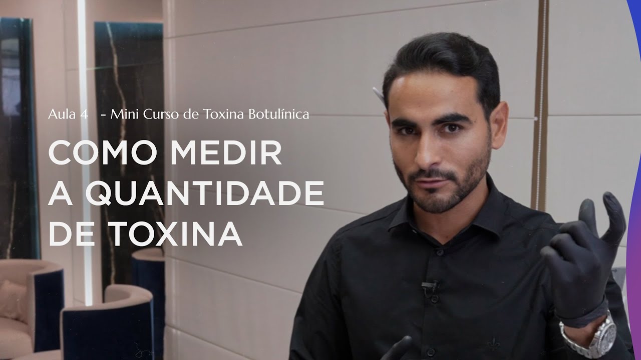 Aula 4 - Como medir as unidades de toxina botulínica