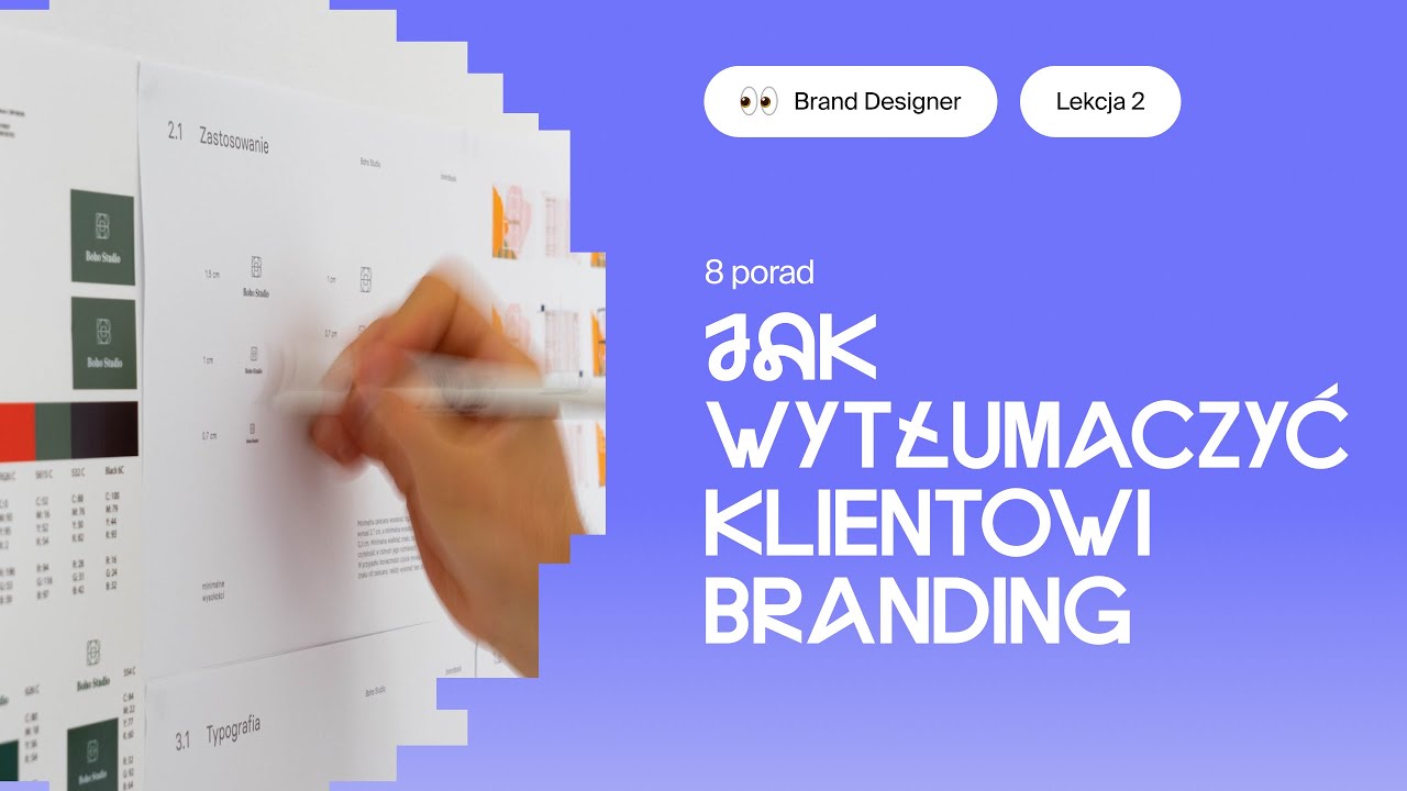 👀 8 porad jak wytłumaczyć klientowi czym jest branding I lekcje brand designu #2 I branddesigner.pro