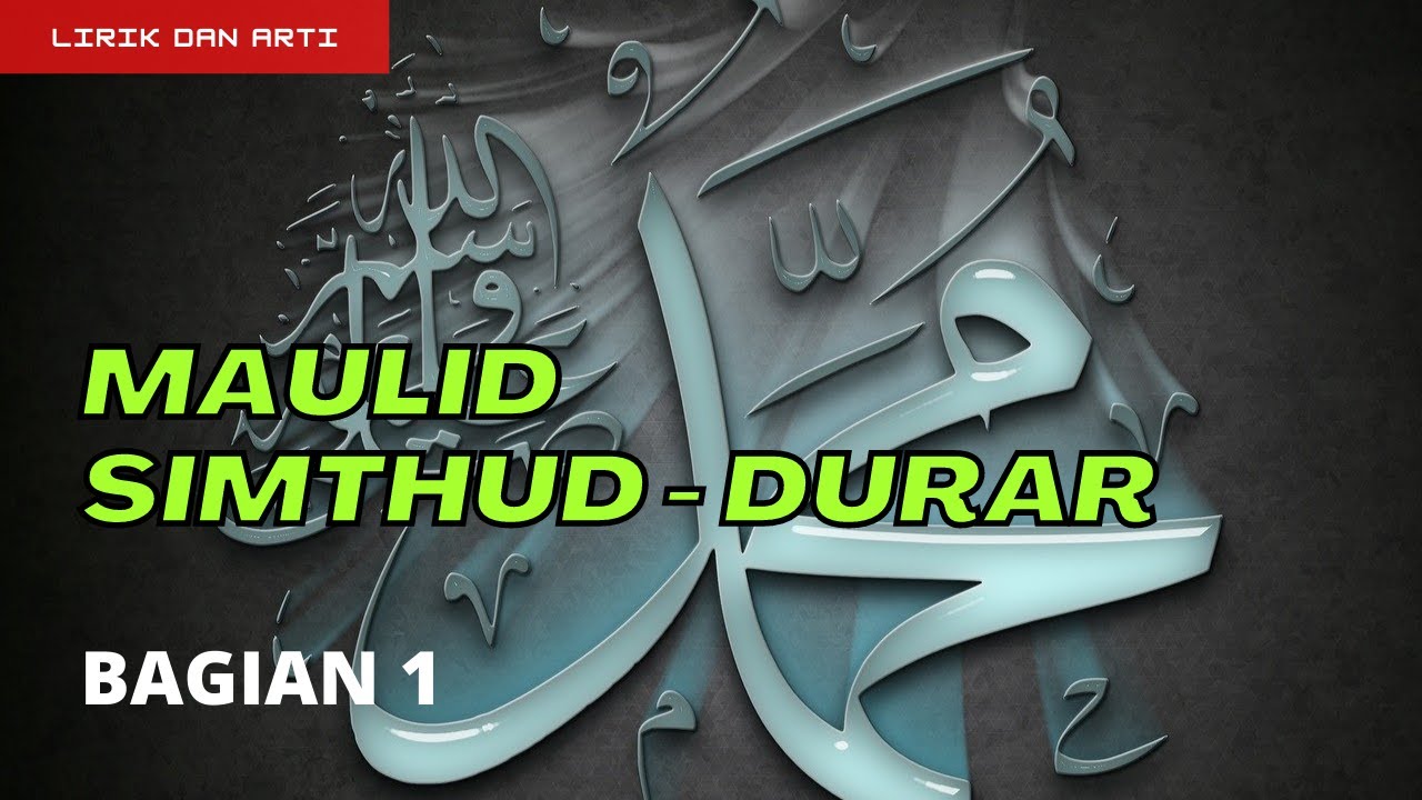 MAULID SIMTHUD DURAR bagian 1