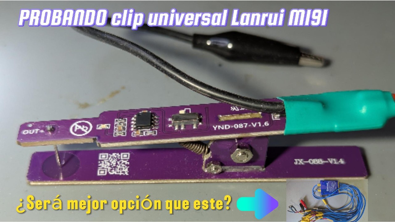 Probando la herramienta Clip Universal Lanrui M191 para reparar  tel&eacute;fonos sin conectar la bater&iacute;a