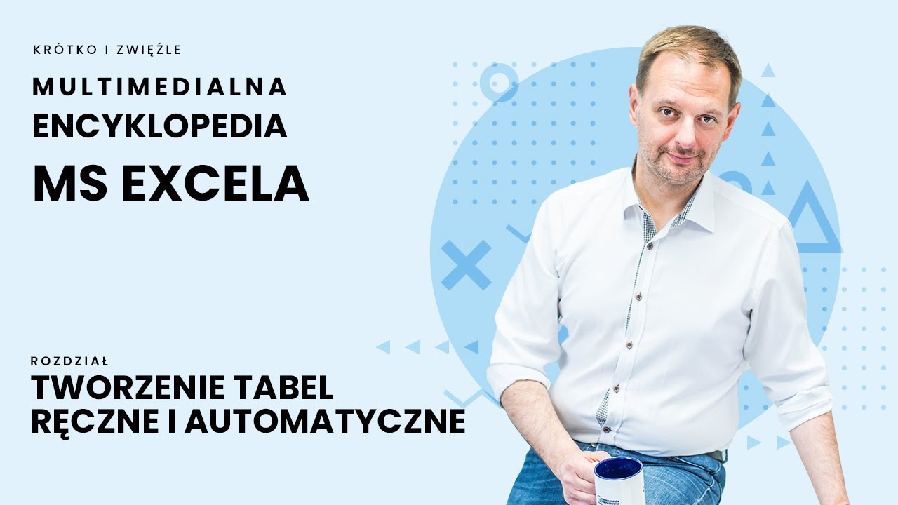 Tabele automatyczne, czyli grillujemy dane - ekspresowo przygotowujemy danie z tabeli