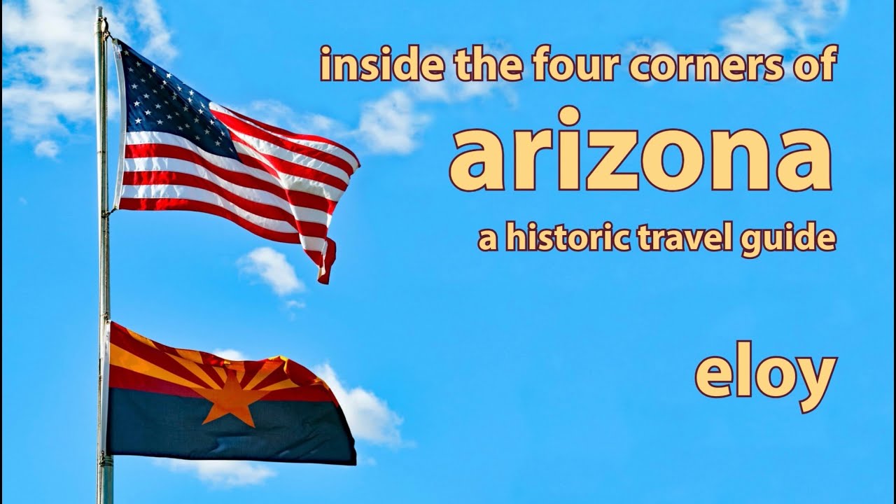 ARIZONA HISTORIC TRAVEL GUIDE - Eloy