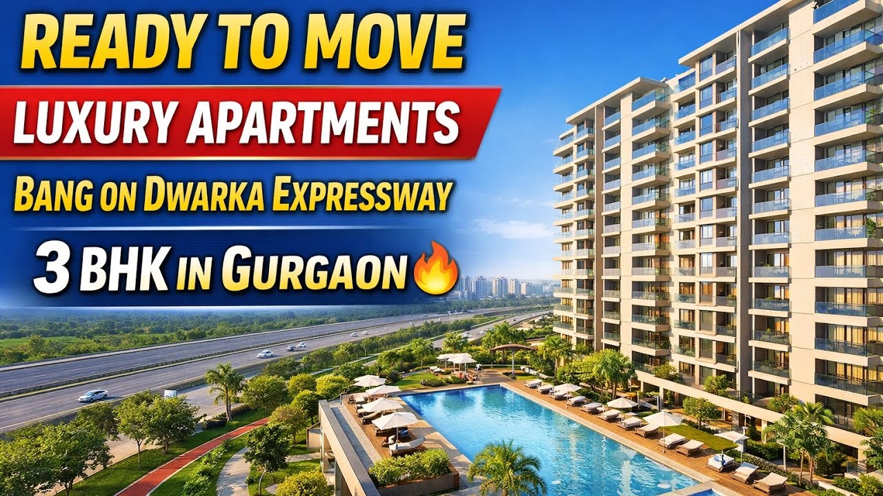 Ready To Move Luxury Apartments on Dwarka Expressway | 3BHK in Gurgaon  