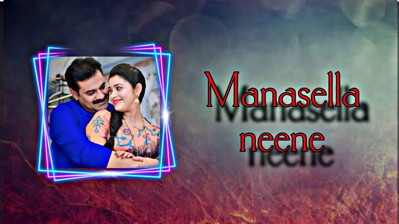 Manasella neene song||#chayasingh #rajeshnataranga #amruthadareedits ||Like, share and subscribe 