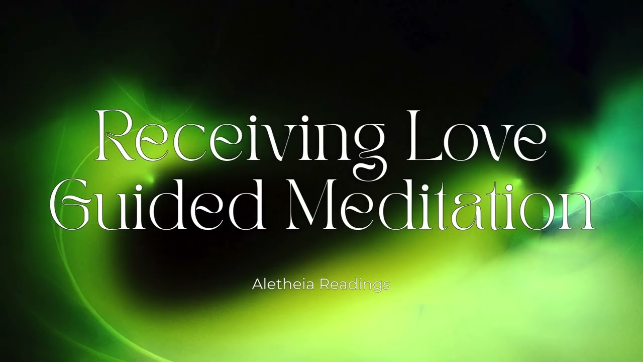 Receiving Love | 10 Minute Guided Meditation