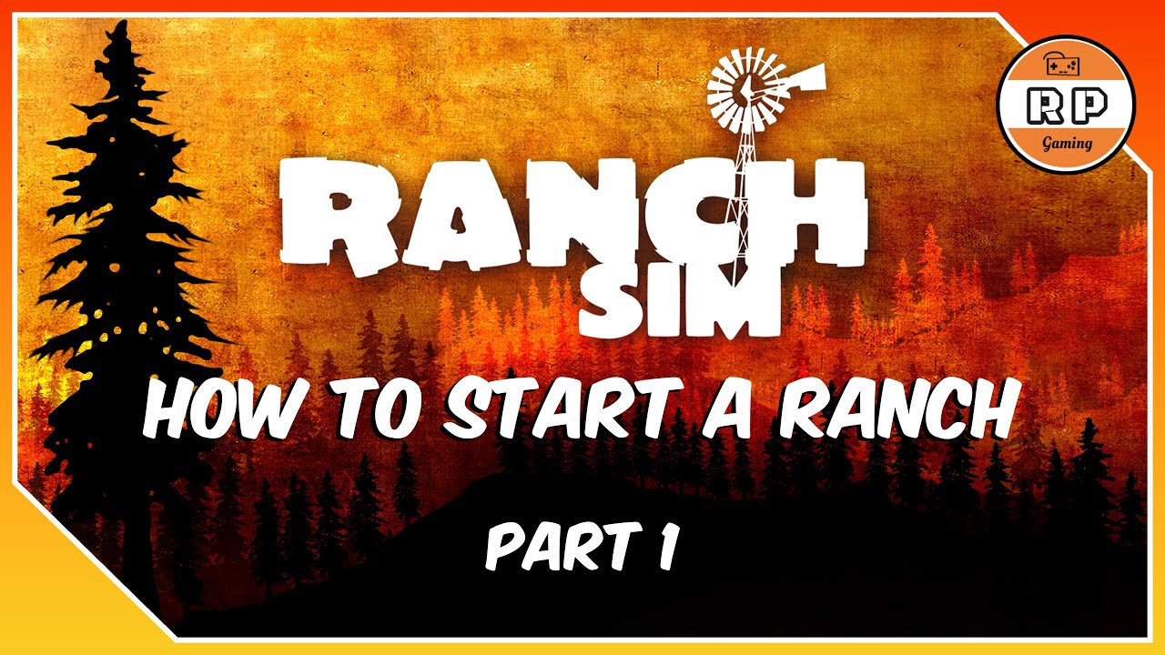 How To Start A Ranch In Ranch Simulator