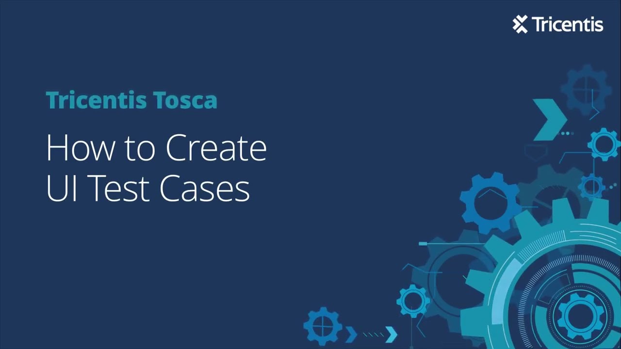 Tricentis Tosca Cloud Deployment - How to Create UI Test Cases