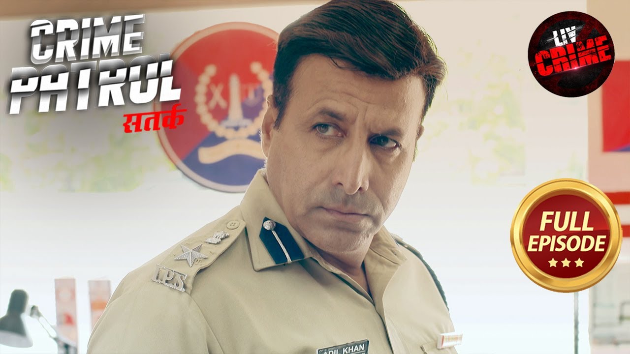 Criminal को पकड़ने आई Police के लिए पेश हुई कड़ी चुनौती | Crime Patrol Satark S2 | Full Episode