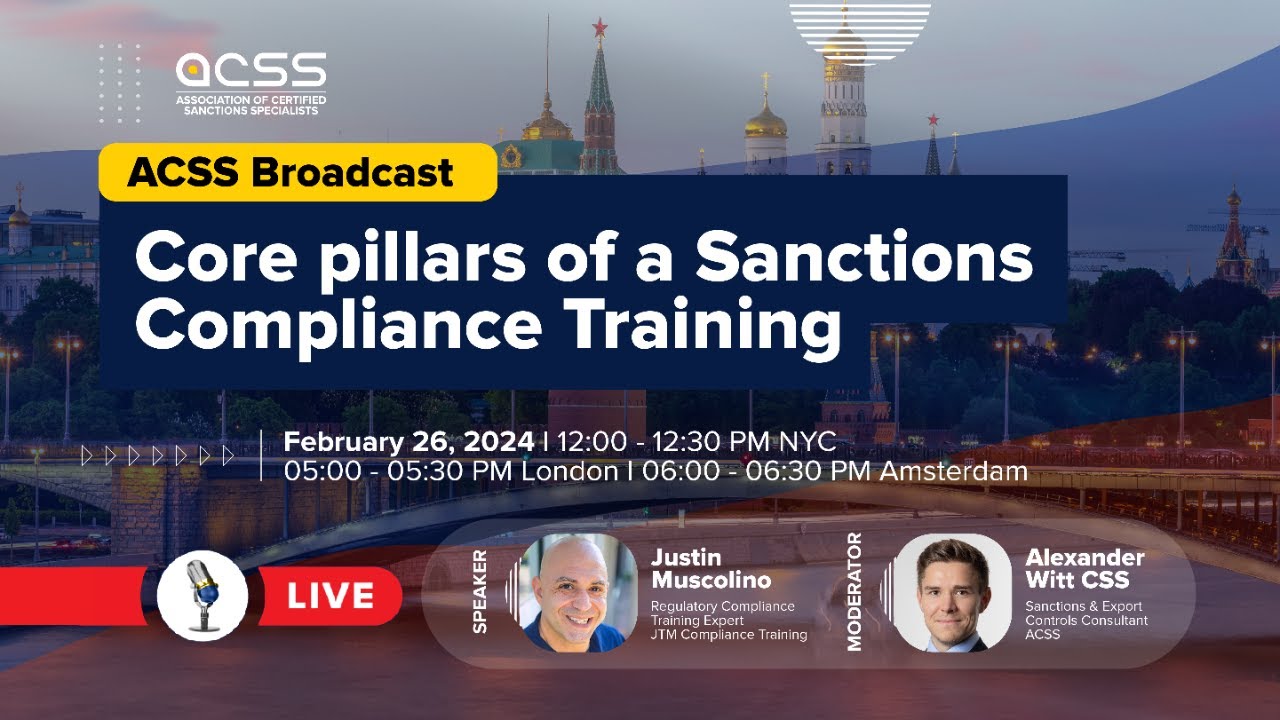 ACSS Broadcast: Core pillars of a Sanctions Compliance Training