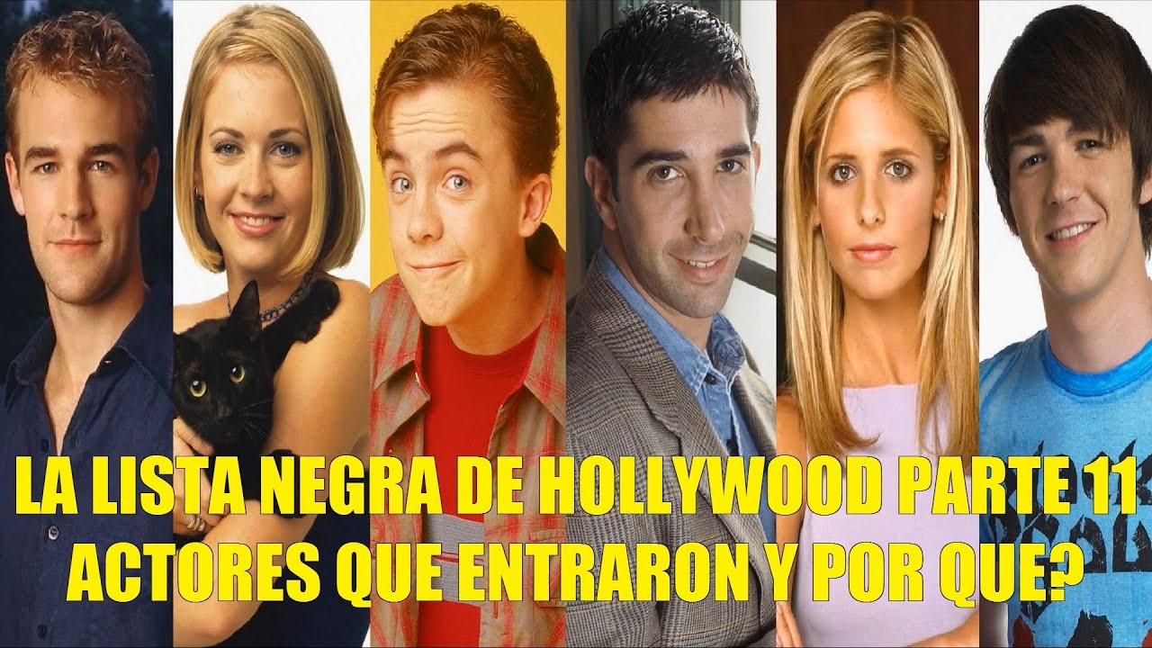 LA LISTA NEGRA DE HOLLYWOOD PARTE 11 ACTORES QUE ENTRARON Y POR QUE?