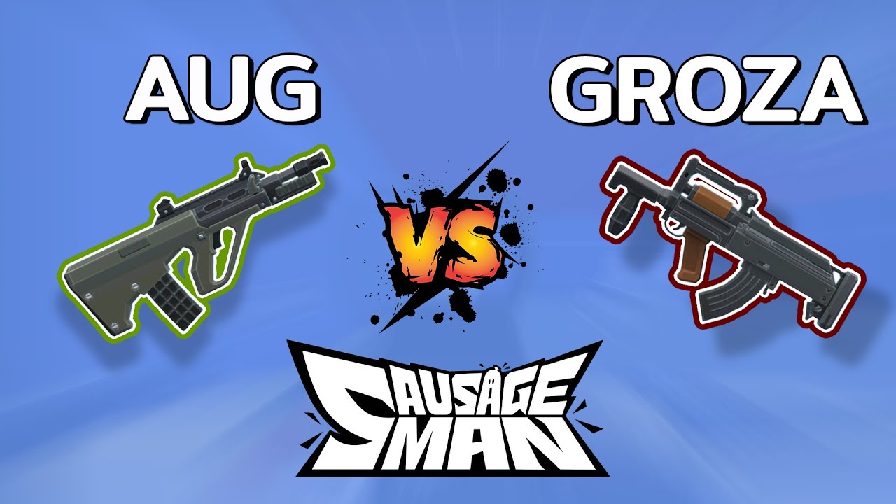 AUG vs GROZA - Sausage man COMPARISON TEST