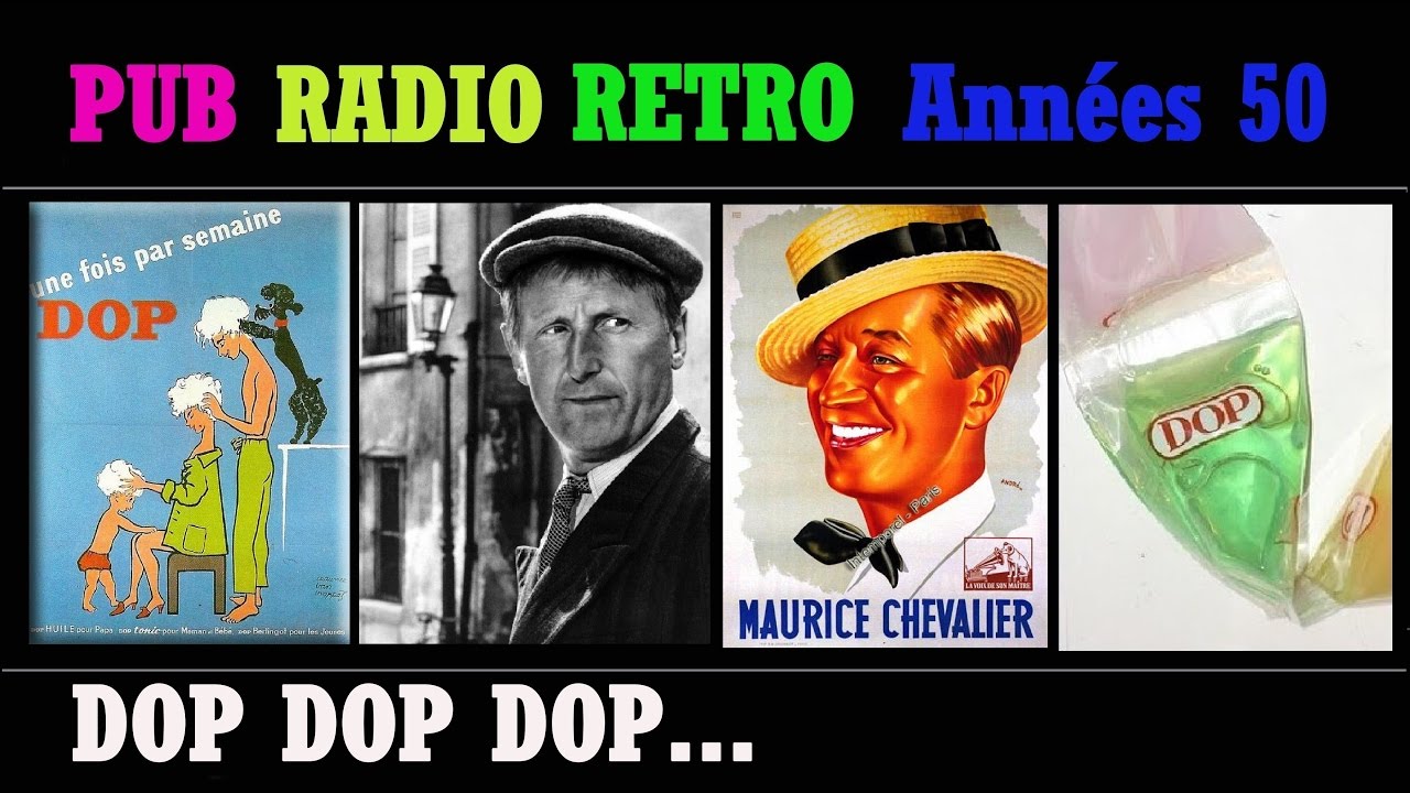 PUB RADIO RETRO ANNEES 50 DOP DOP DOP  par BOURVIL, Maurice CHEVALIER, Mado ROBIN.
