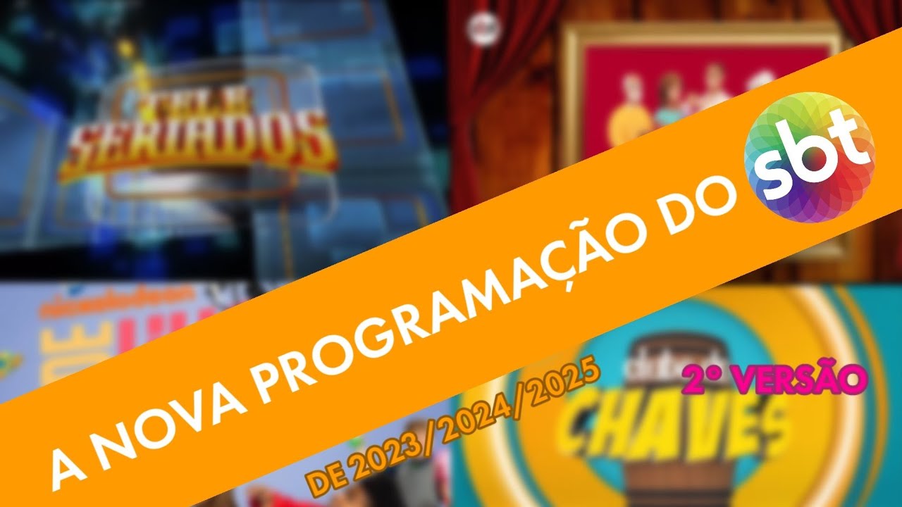 A Nova Programação Do Sbt (2023/2024/2025) 2° Versão 