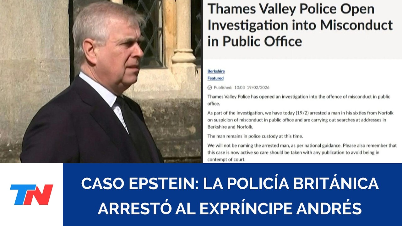 La policía británica arrestó al expríncipe Andrés, salpicado por caso Epstein