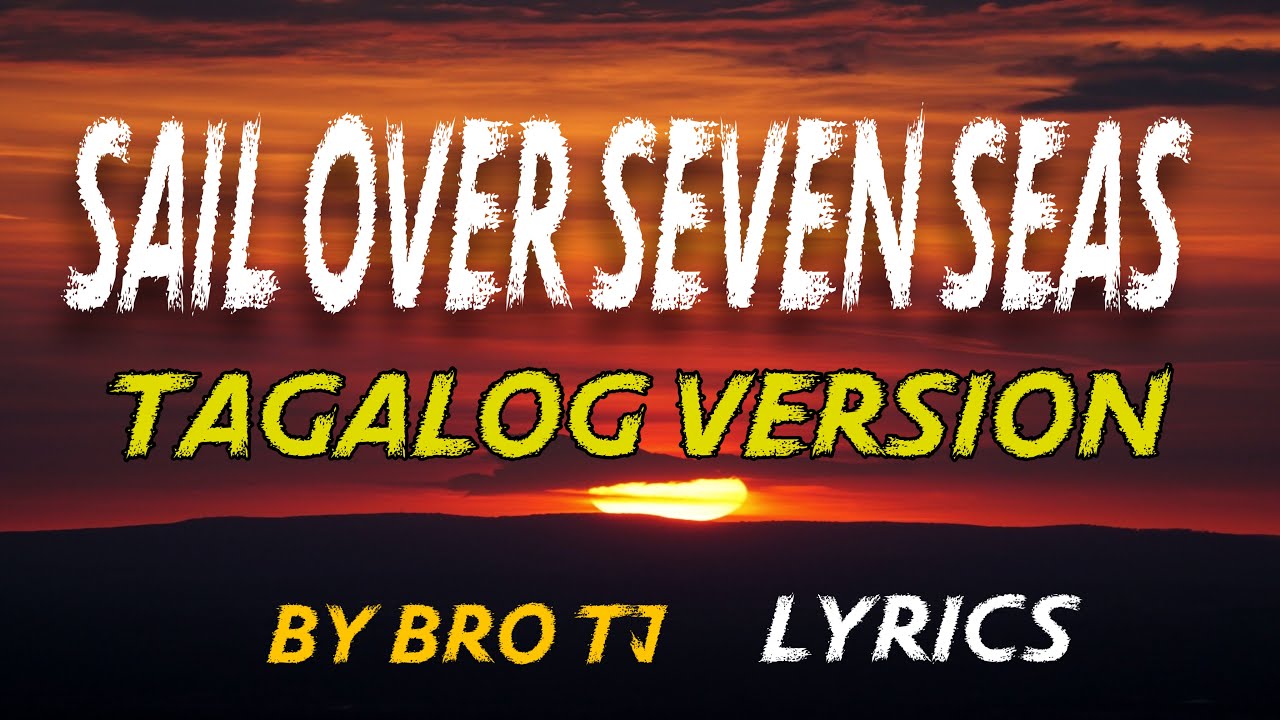 Sail Over Seven Seas TAGALOG Version  #coversong #hugot #opm #trend
