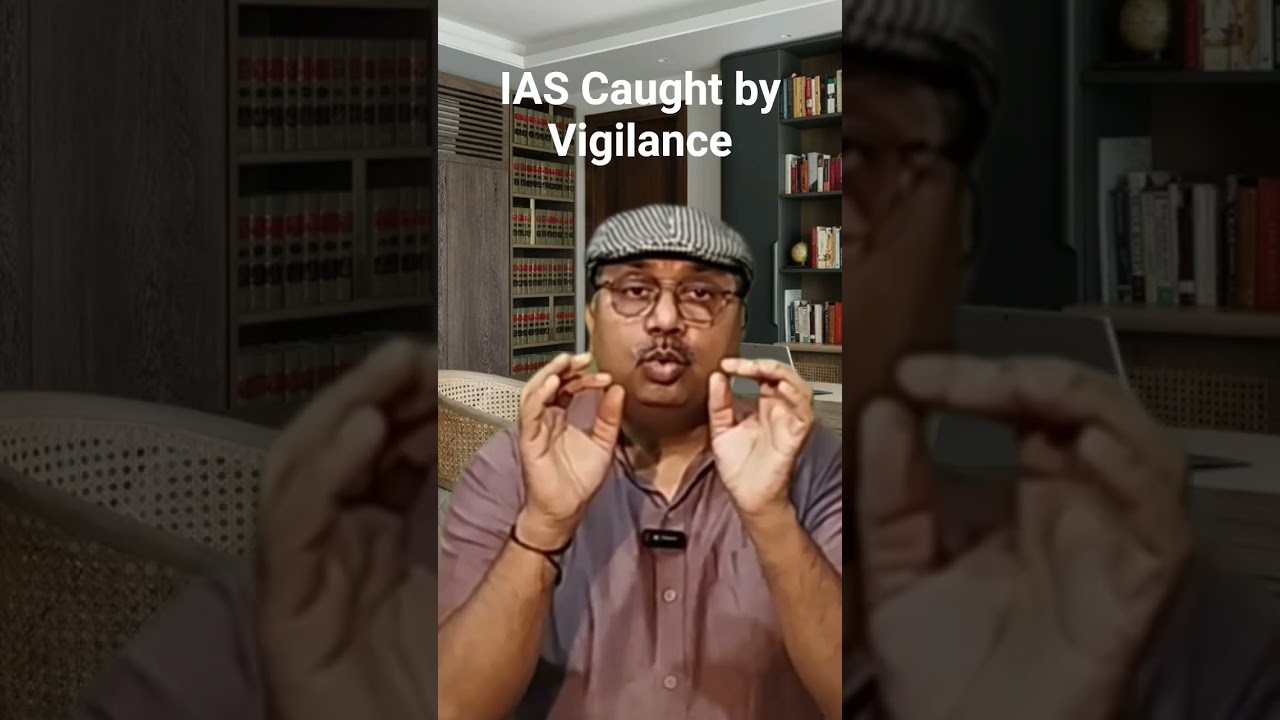 IAS Officer Caught by Vigilance #shorts #ytshorts