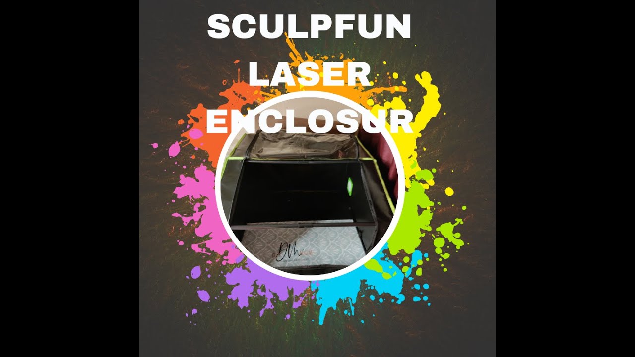 SCULPFUN LASER ENCLOSURE