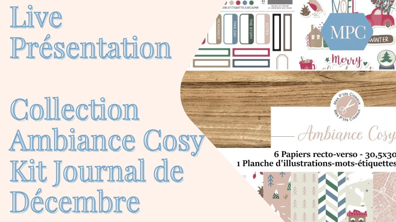 Live présentation Collection Ambiance Cosy et KIT Journal de Décembre
