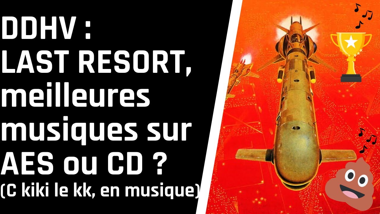 DDHV : LAST RESORT, meilleures musiques sur NEO GEO AES ou CD ? (c kiki le kk, en musique)